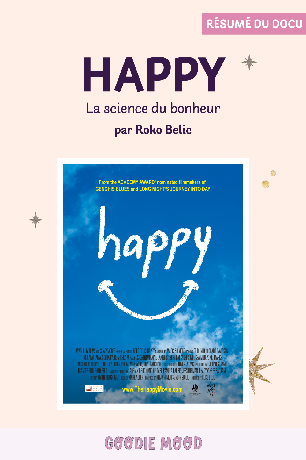 résumé du documentaire "Happy, la science du bonheur" par Roko Belic sur Goodie Mood

