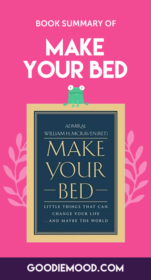 🌟Book Summary of "Make your Bed" by William H. McRaven 💪🏻On Goodie Mood, The Feel Good Blog 🦄#makeyourbed #selfdevelopment #positivethinking #infographics #10principlestohappiness #happiness #personaldevelopment