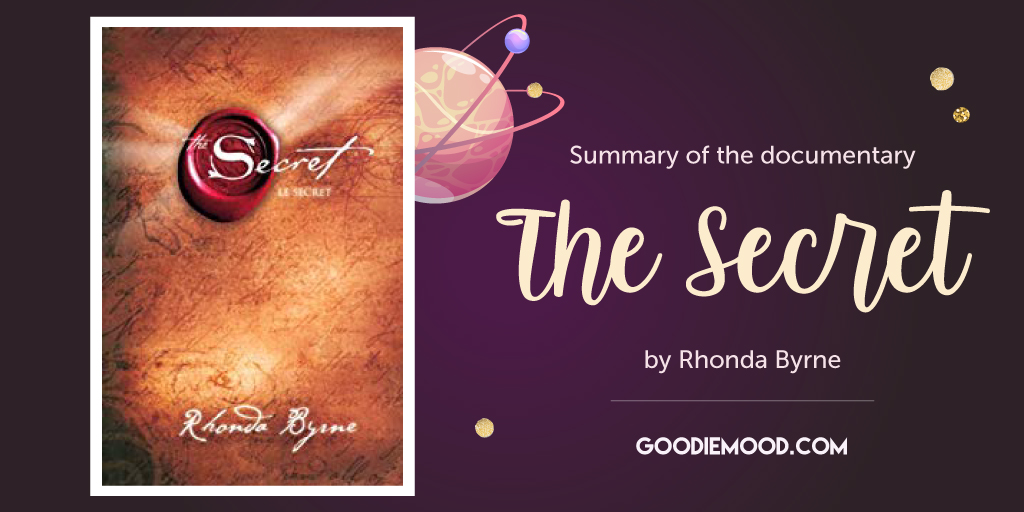 Summary of "The Secret" by Rhonda Byrne - Goodie Mood