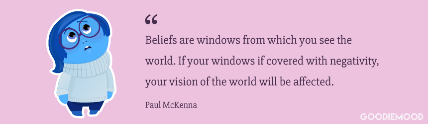 "Beliefs are windows from which you see the world. If your windows if covered with negativity, your vision of the world will be affected." Paul Mckenna #quote