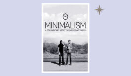 Minimalism : a documentary about what really matters