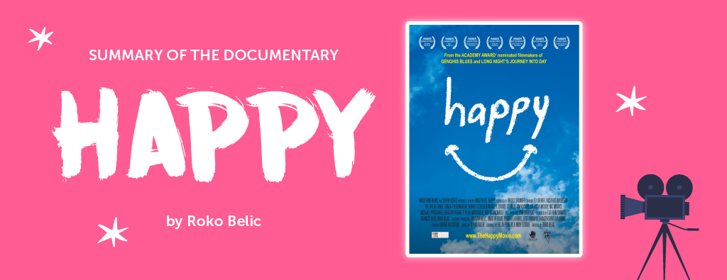 Summary Of The Documentary Happy On Netflix Goodie Mood