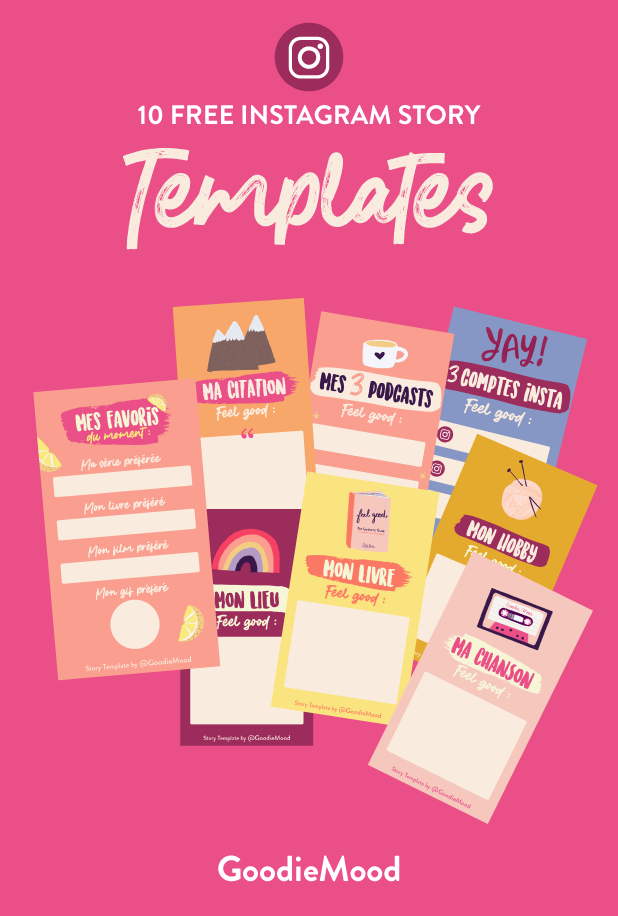 Download your 10 templates for your Instagram Stories - Goodie mood