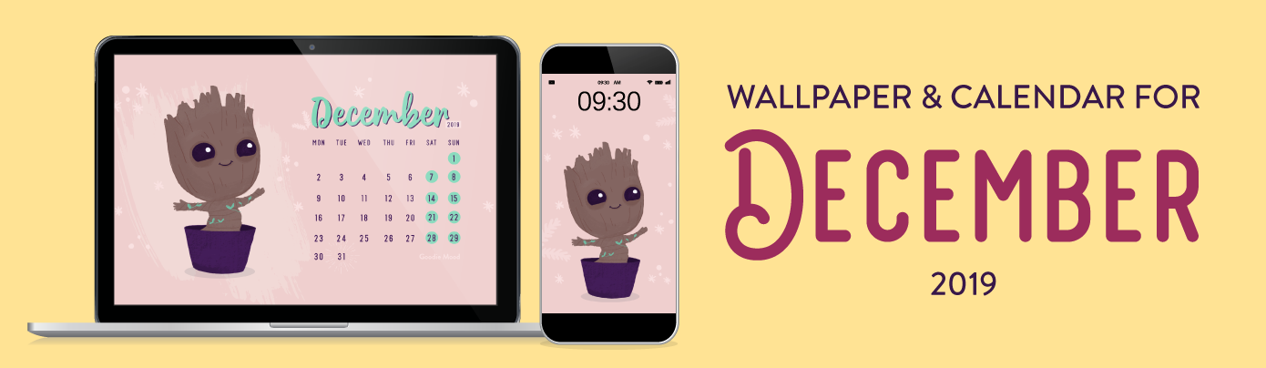 Download your Free wallpaper & calendar "baby Groot" for December !