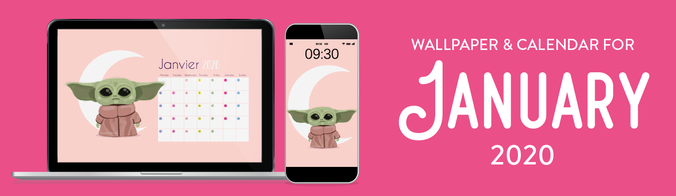 Free Wallpaper And Calendar For January Baby Yoda Goodie Mood