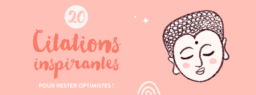 20 citations inspirantes pour rester optimismes ! goodie mood #optimisme #citation #inspiration