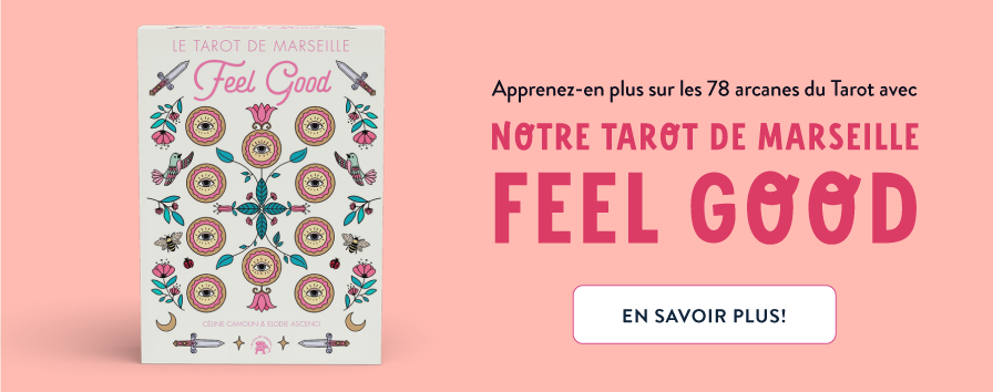 Le Tarot de Marseille Feel Good, par Elodie Ascenci et Celine Camoun